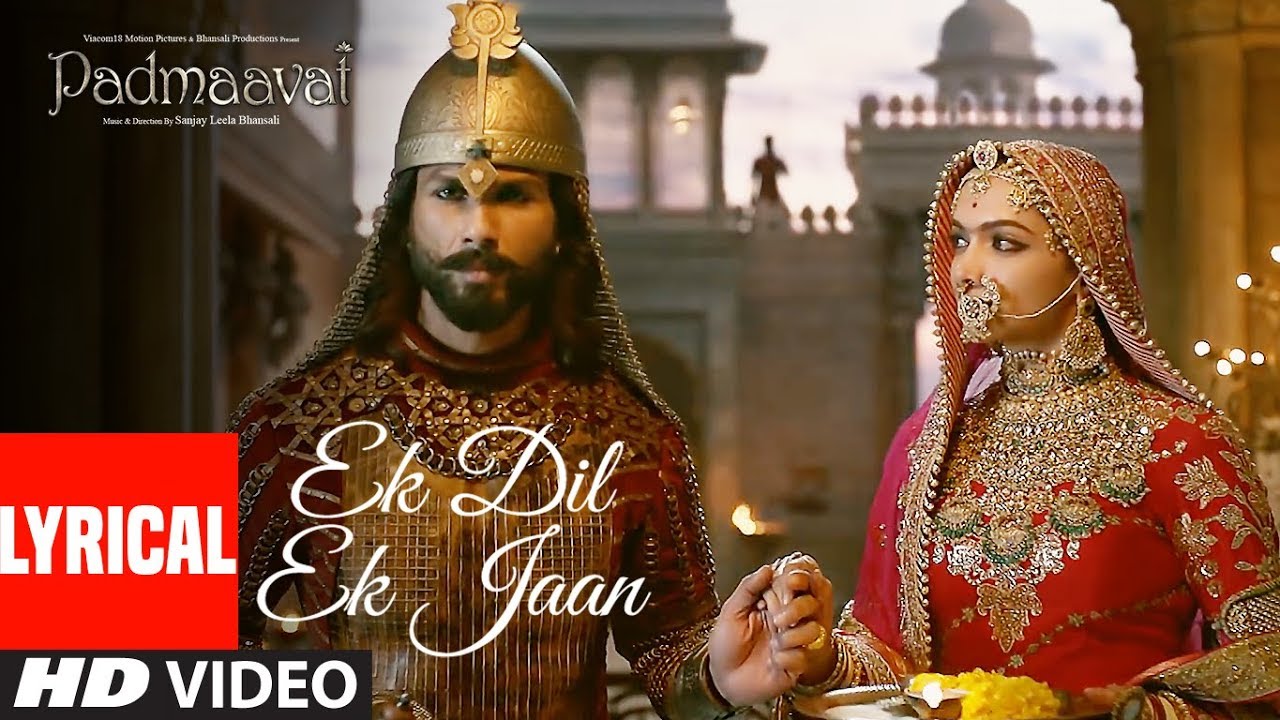 Padmaavat: Ek Dil Ek Jaan Lyrical Video 🎶 | Deepika Padukone & Shahid Kapoor