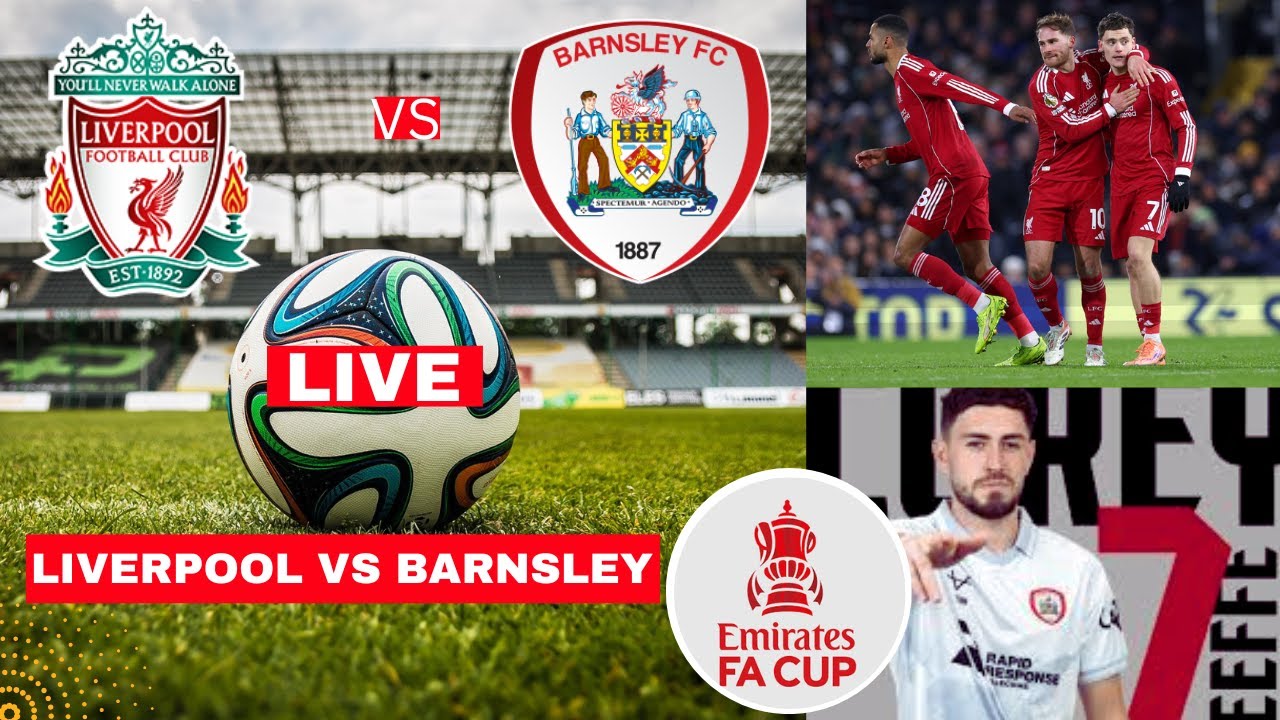 Liverpool vs Barnsley 4-1 FA Cup Live Stream ⚽