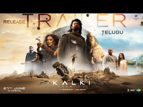 Kalki 2898 AD Release Trailer - Telugu | Prabhas | Amitabh | Kamal Haasan | Deepika | Nag Ashwin