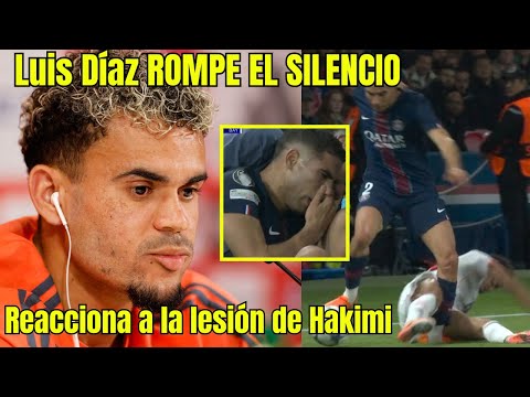 ¡EMOCIONANTE! LUIS DÍAZ ENVIÓ UN MENSAJE A ACHRAF HAKIMI TRAS OCASIONARLE UNA LESIÓN