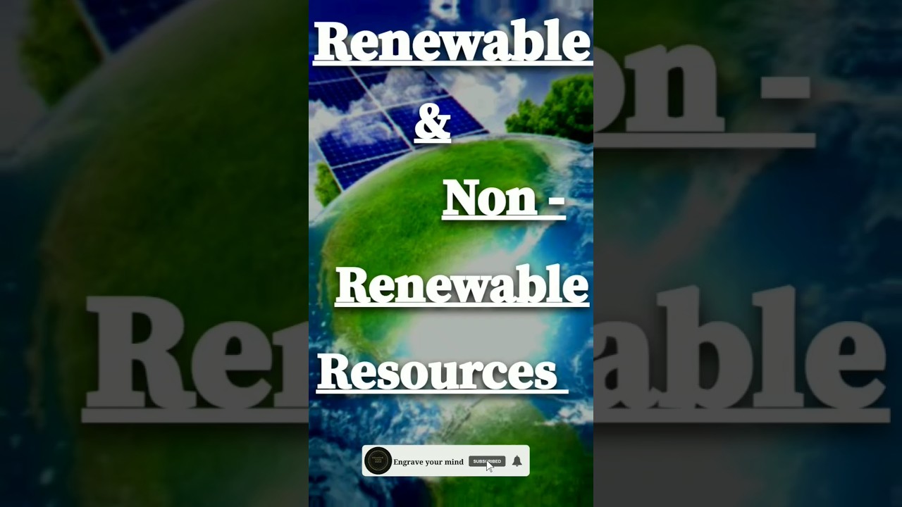 Renewable & Non-renewable Resources Explained 🌱