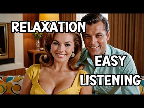 Expert's Favorite 1960s Easy Listening Music for PURE Relaxation