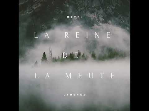 Mayel Jimenez - La Reine de la Meute
