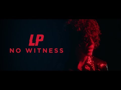 LP - No Witness (Official Music Video)