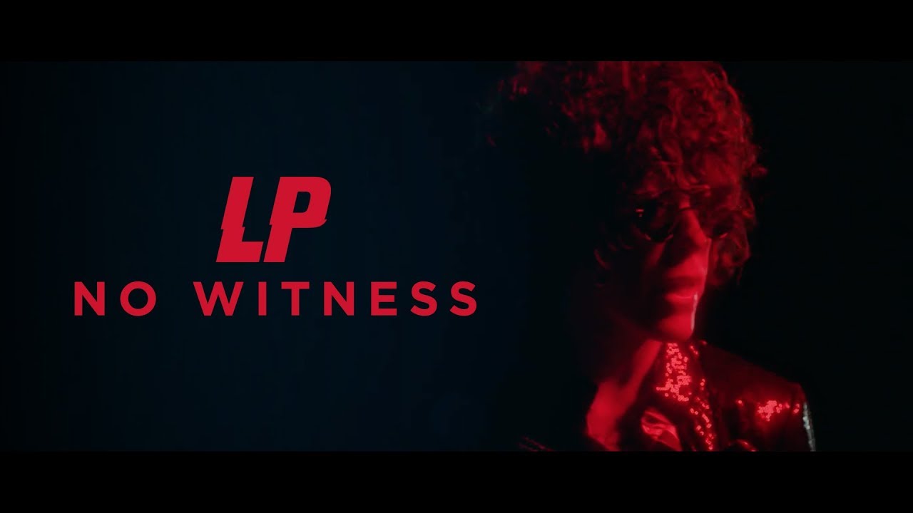 LP - No Witness 🎶 Official Music Video | Love Lines Album