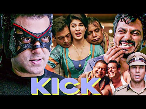 Kick Full Movie in 4k | Salman Khan, Jacqueline Fernandez, Nawazuddin Siddiqui, Randeep Hooda |