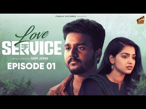 Love Service ❤️🩹 - Episode 01 | Sam John, Shravnitha | Love Web Series | 4K | Finally