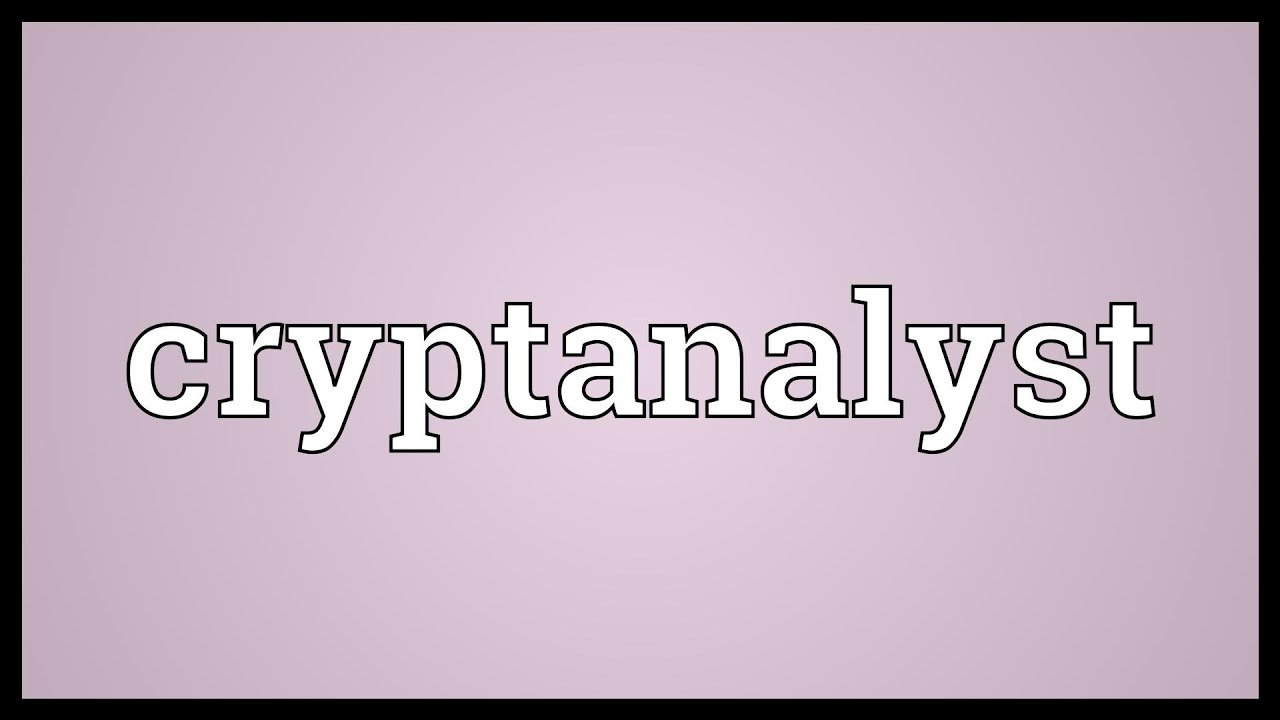 Cryptanalyst Meaning & Definition 🔐