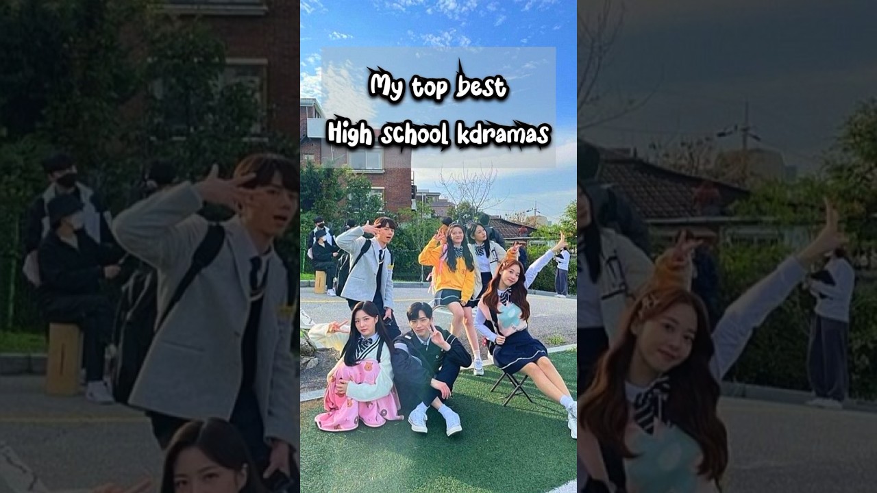 π₯ Top 10 Must-Watch High School K-Dramas for Every K-Drama Fan!