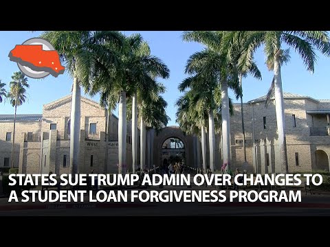 States sue Trump Admin over changes to a student loan forgiveness program