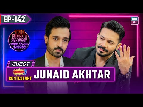 The Night Show with Ayaz Samoo | Junaid Akhtar | EP 142 | 2nd Nov 2024 | ARY Zindagi