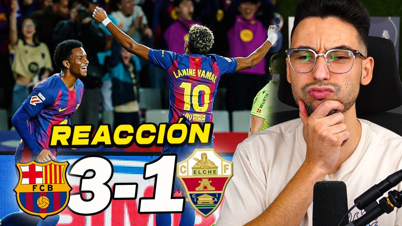 ¡Increíble victoria del Barcelona 3-1 contra Elche! Reacciones y goles de Yamal, Ferran y Rashford ⚽