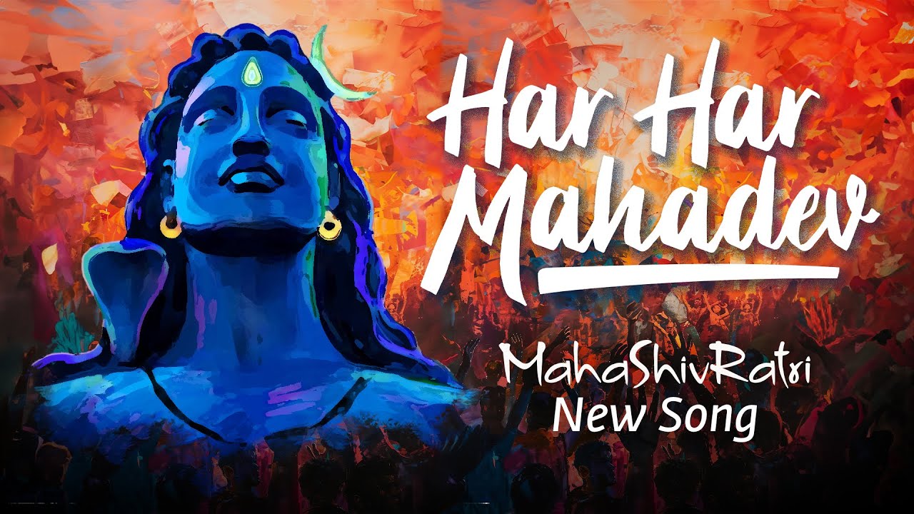 Har Har Mahadev: Shiva Celebration & Mahashivratri Song
