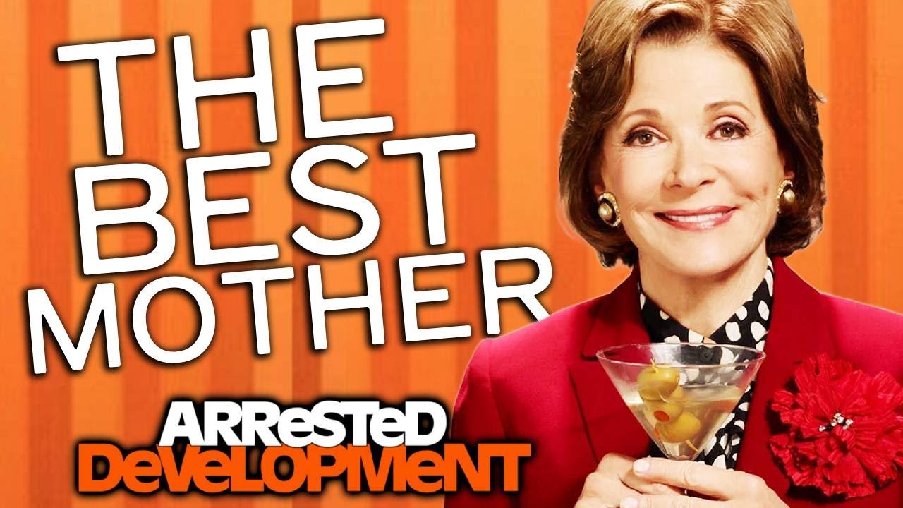 The Best Mother Ever - Arrested Development 🌟