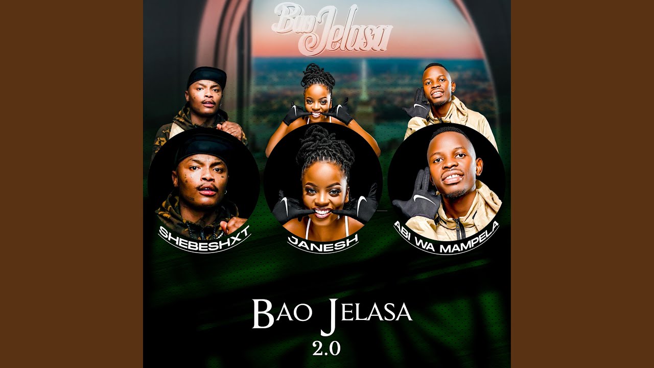 Bao Jelasa 2.0 ft. Hitboss SA – Fresh New Hit 🎶