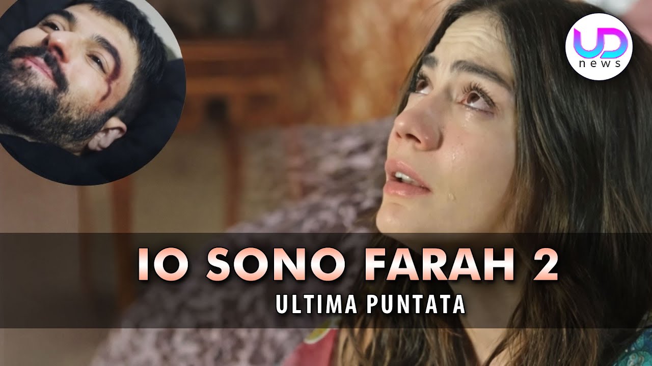 Io Sono Farah, Ultima Puntata: Finale Amaro Per La Soap Turca!