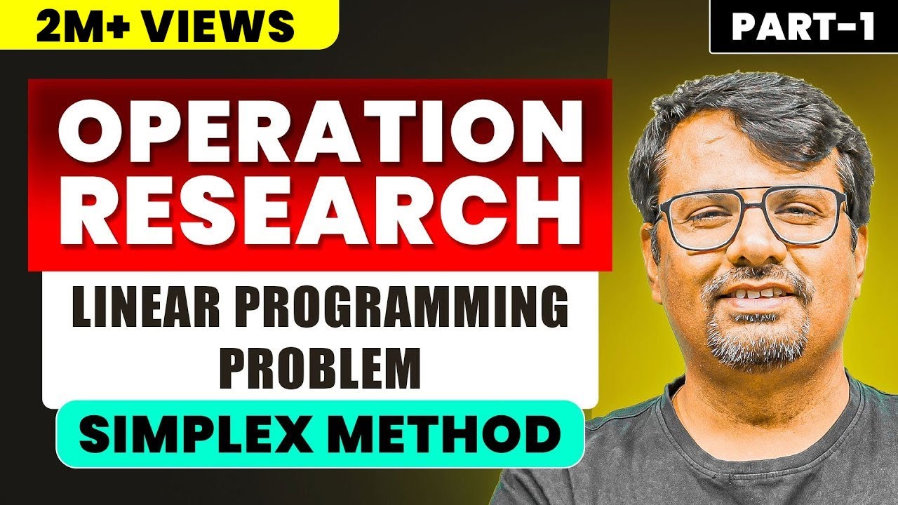 Operation Research | Simplex Method | PART -1 | Linear Programming