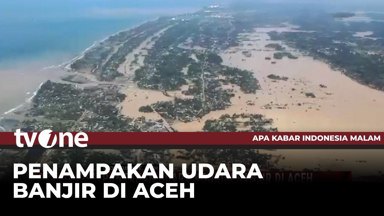 Banjir di Aceh: Bak Laut dan Daratan Menyatu 🌊