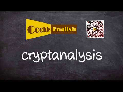 Cryptanalysis Pronunciation, Paraphrase, Listen & Practice
