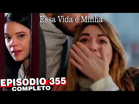 Essa Vida é Minha Episódio 355 - Novela Turca 🇹🇷