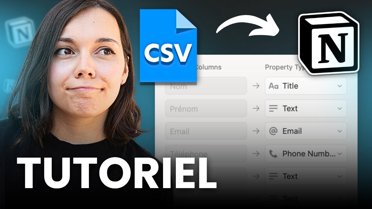 Importer un CSV dans Notion : Tutoriel complet 2025