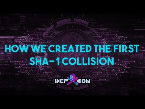 How we created the first SHA-1 collision and what it means for hash security - Defcon 25