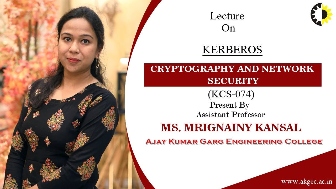 Kerberos Cryptography & Network Security Lecture 02 | AKGEC
