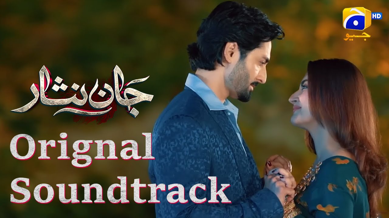 Jaan Nisar OST Lyrics | Sahir Ali Bagga & Danish Taimoor | Emotional Soundtrack