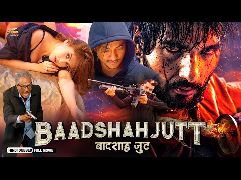 Baadshah Jutt | Full Hindi Dubbed Action Movie | Amir G, Sushil S, Roshi Khadka, Keisha Rawat | NR