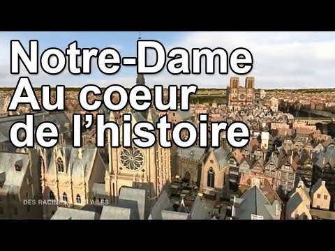 Notre-Dame au coeur de l'Histoire