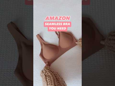 Amazon Seamless Bra You Need (Shop on my Amazon Storefront) #amazonfinds #amazonmusthaves