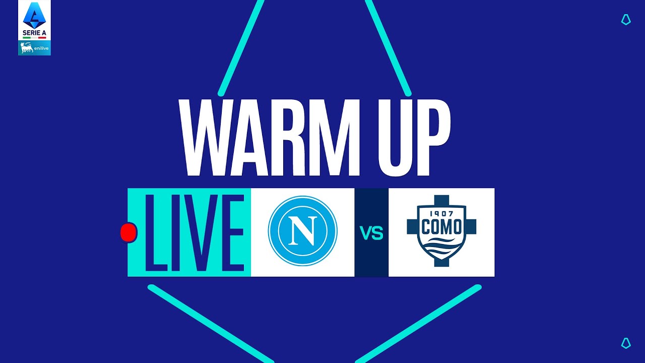 🔥 Live Warm-Up: Napoli vs. Como | Serie A 2025/26