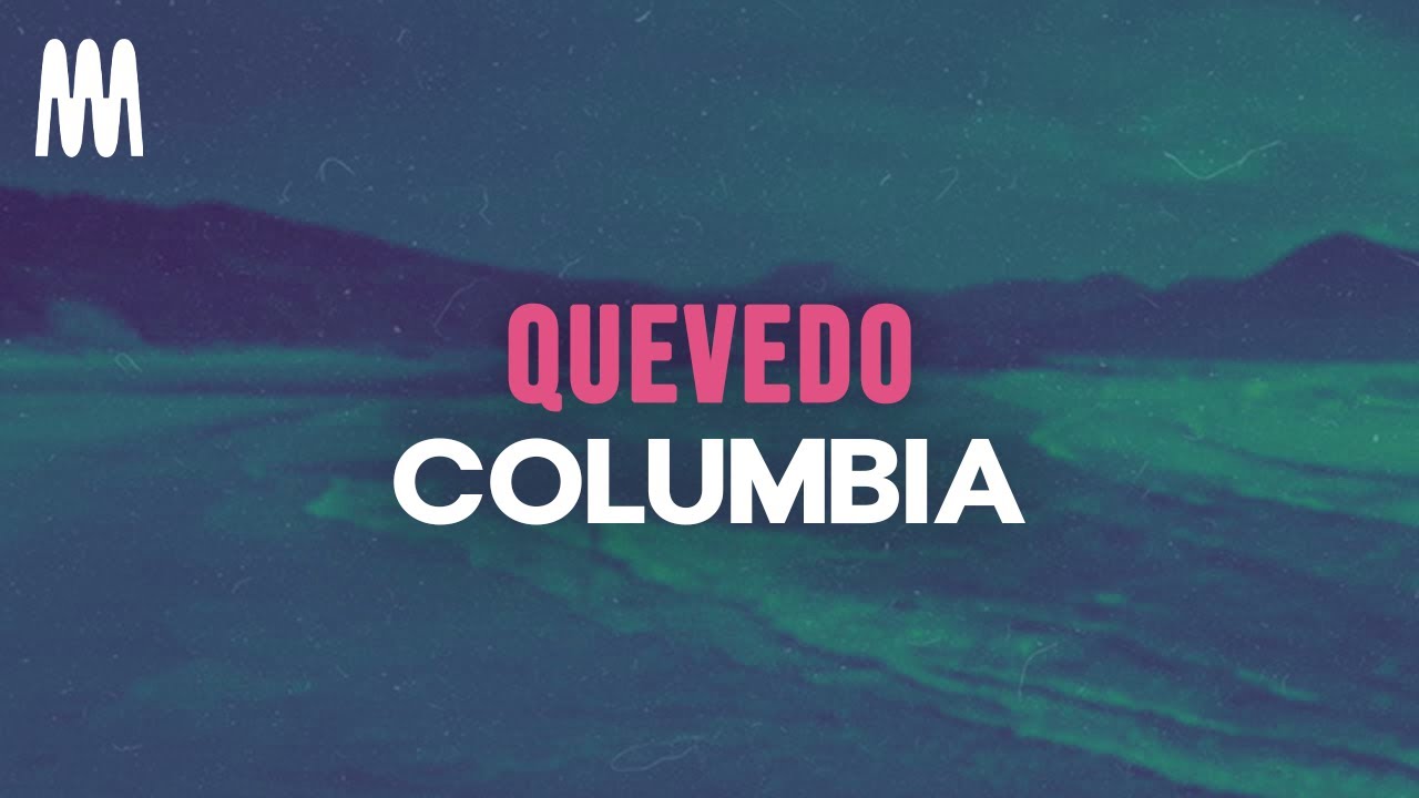 Quevedo - Columbia (Lyrics)