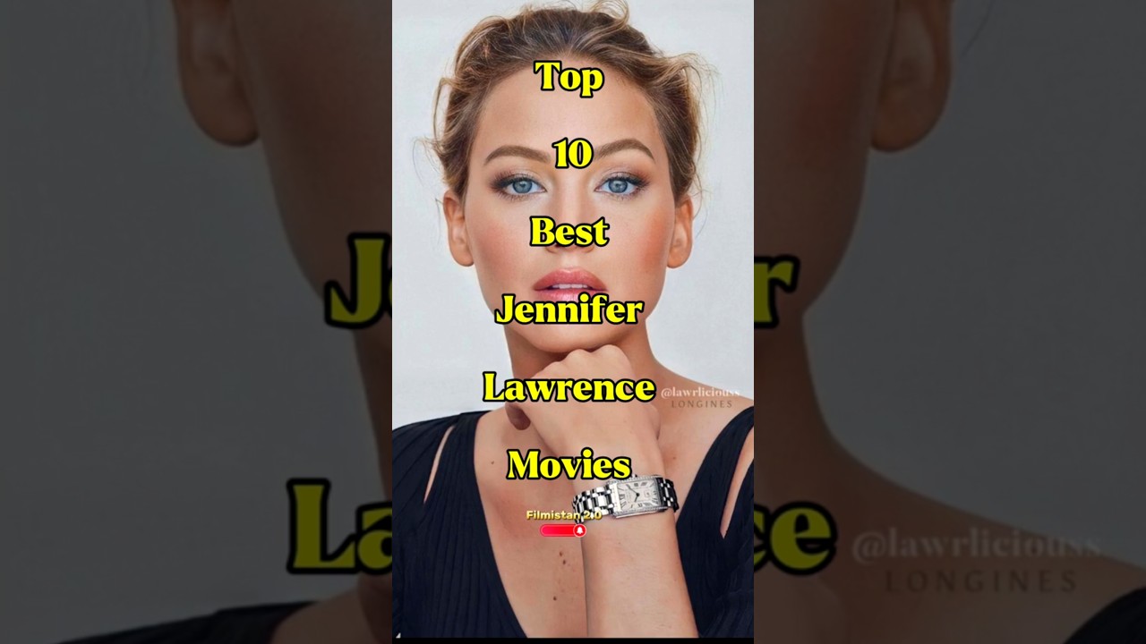 Top 10 Best Jennifer Lawrence Movies #babifreitas