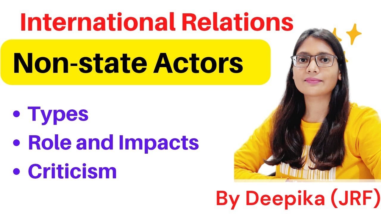 What are Non State Actors? | Types, Role and Impacts