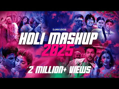 Holi Mashup 2025 | Dj H Kudos | Holi Bollywood Songs | Holi Special Party Songs
