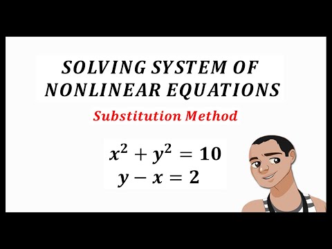 SUBSTITUTION METHOD - NONLINEAR EQUATIONS - Part 1