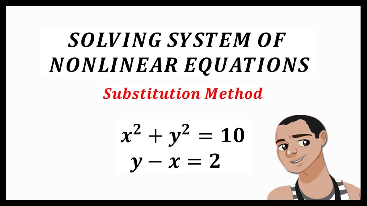 Master Nonlinear Equations with the Substitution Method – Part 1 🔍