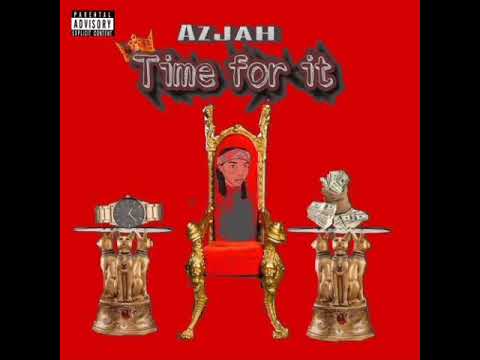 Azjah, shordie shordie feat Kalan frfr time for it