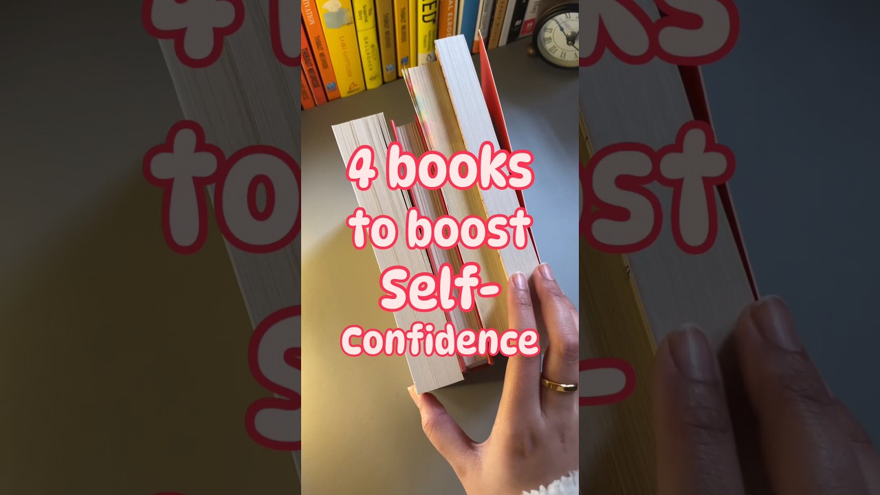 4 Four Essential Books to Enhance Self-Confidence