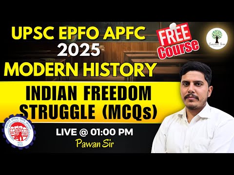 UPSC EPFO APFC 2025 | Free Course | Indian Freedom Struggle (MCQs) | Modern History | by Pawan Sir