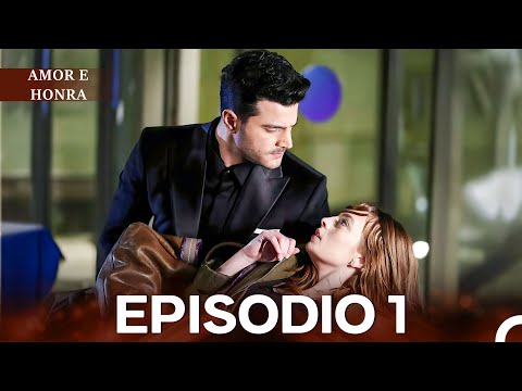 Amor e Honra Episódio 1 (Dublagem em Português)