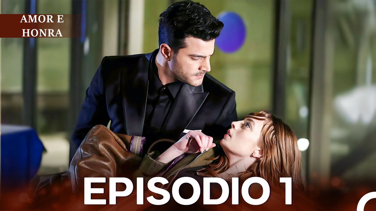 Amor e Honra Episódio 1 | Série com Dublagem em Português ❤️