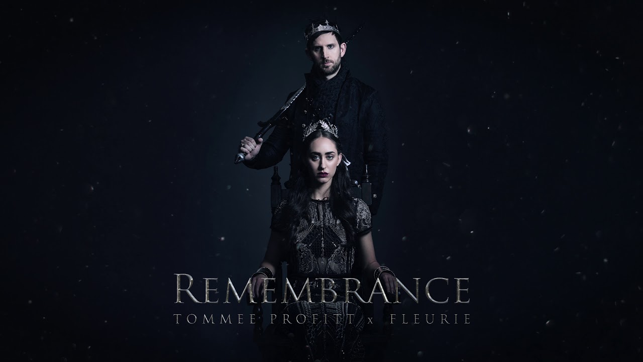 Remembrance by Tommee Profitt ft. Fleurie ๐ถ