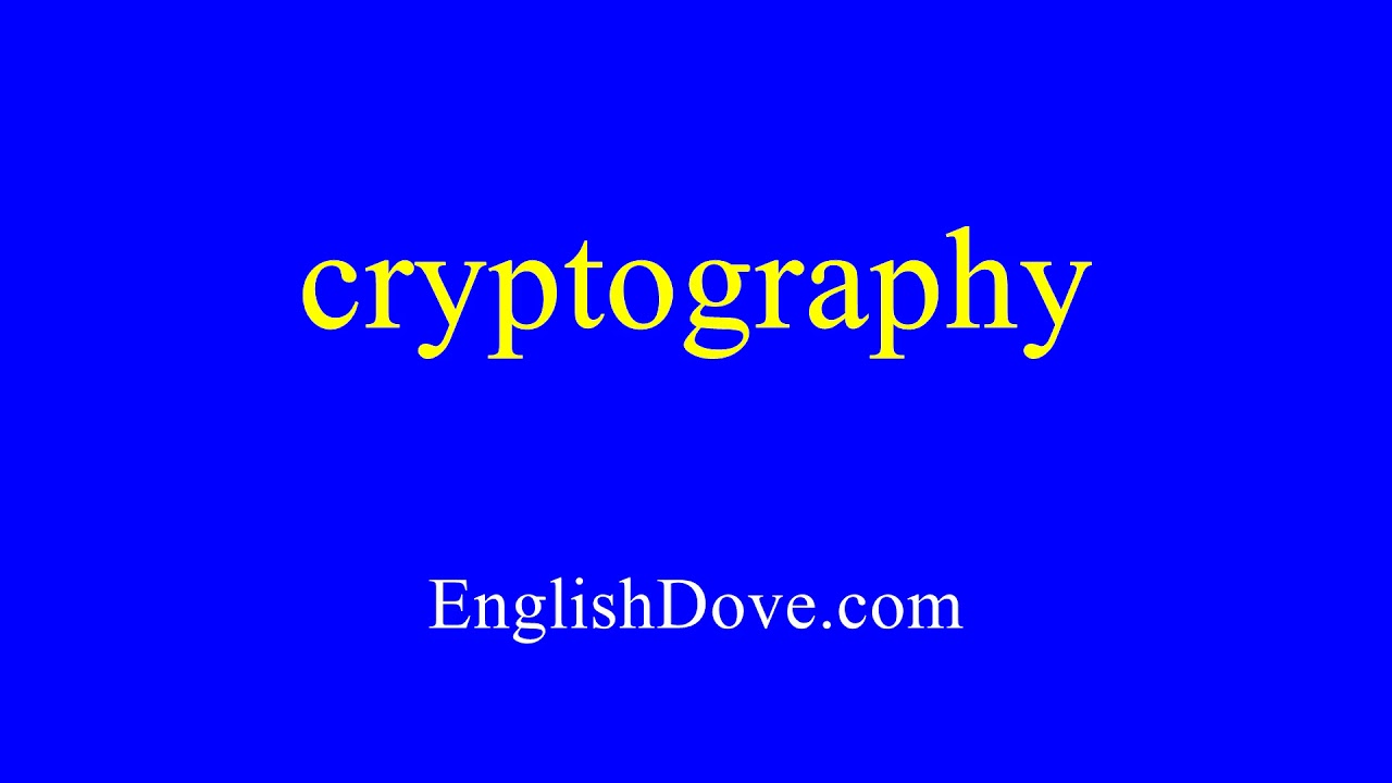 Learn How to Pronounce 'Cryptography' Correctly in American English ๐ค