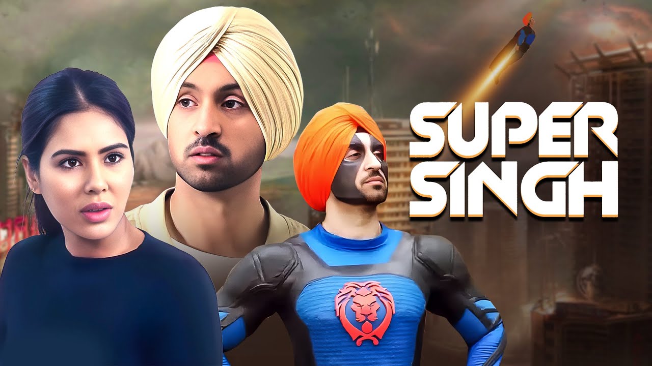 Watch Diljit Dosanjh in Super Singh Full Movie (HD) 🎬 | Starring Sonam Bajwa & Pavan Malhotra
