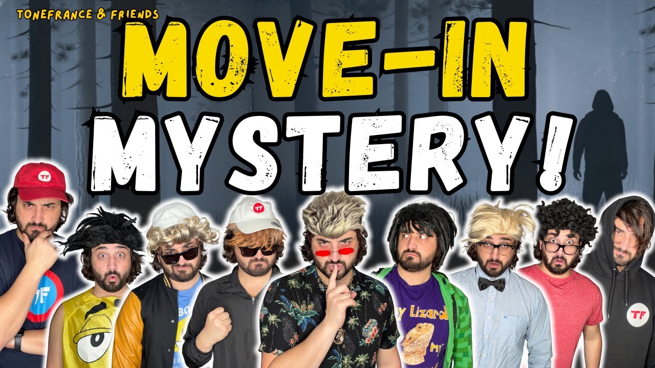 Move-In Mystery with ToneFrance & Friends 🕵️‍♂️