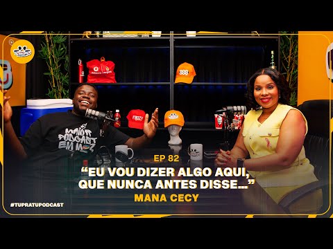 MANA CECY | TU PRA TU PODCAST | EP82