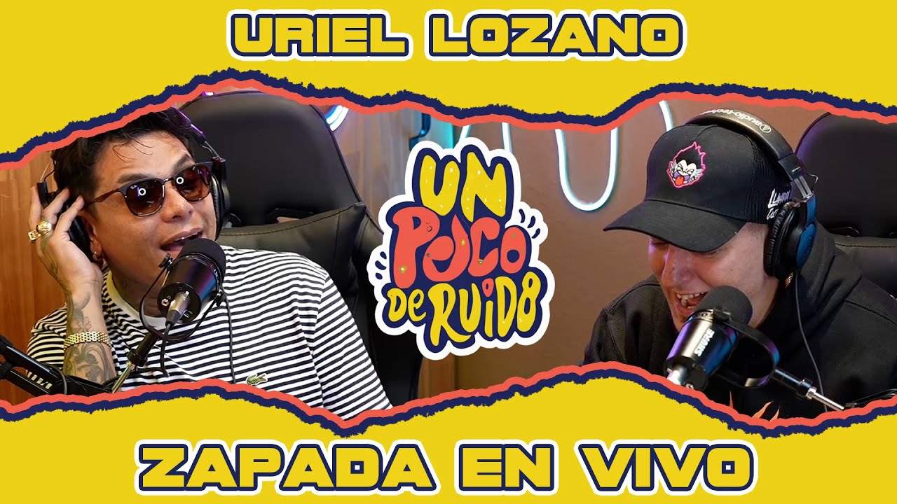 URIEL LOZANO / Zapada EN VIVO en UN POCO DE RUIDO !
