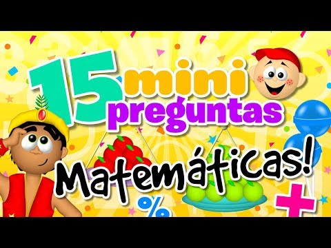 15 PREGUNTAS PARA NIÑOS SOBRE MATEMÁTICAS | Carnaval Producciones